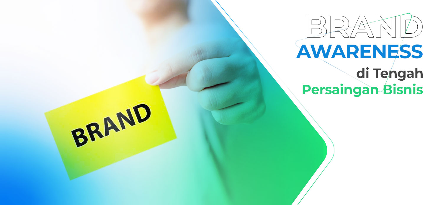 strategi efektif brand awareness